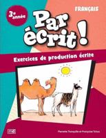 PAR ECRIT ! FRANCAIS 3E ANNEE 289837170X Book Cover