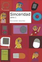Sinceridad parte 1: (Version ilustrada en color) (Sinceridad (Version en color ilustrada)) (Spanish Edition) B0B6RQH5Q1 Book Cover