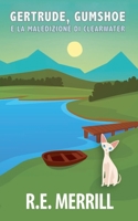 Gertrude, Gumshoe e la maledizione di Clearwater (Gertrude, Gumshoe - Serie Di Gialli Cozy) (Italian Edition) B0FNDP5HXP Book Cover