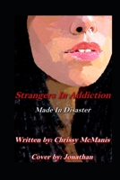 Strangers In Addiction B0C9S5HK8T Book Cover