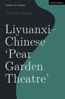 Liyuanxi - Chinese 'Pear Garden Theatre' 1350157384 Book Cover