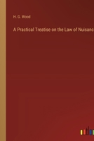 A Practical Treatise on the Law of Nuisances 3385223741 Book Cover