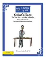 Oskar's Plans : The True Story of Oskar Schindler 1515351459 Book Cover