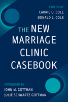 The New Marriage Clinic Casebook 1324083069 Book Cover