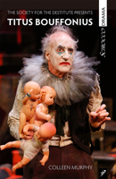 The Society for the Destitute Presents Titus Bouffonius 1927922771 Book Cover