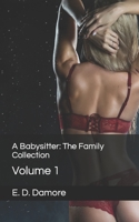 A Babysitter: The Family Collection: Volume 1 B0BHC3383Z Book Cover