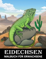 Eidechsen Malbuch für Erwachsene: Reptilien und Chamäleons zum Stressabbau und zur Entspannung - Zentangle Malbuch für Kinder B08W4S1LFP Book Cover