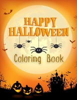 Happy Halloween Coloring book: For Kids | Spooky Cute Halloween Coloring Book for Kids All Ages 2-4, 4-8, 8-12 |Toddlers|4 stages of different ... coloring B09DMP7V3J Book Cover