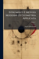 Istrumenti E Metodi Moderni Di Geometria Applicata, Volume 1 1287915477 Book Cover