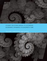 Student Solutions Manual to Accompany Economic Dynamics in Discrete Time 0262526905 Book Cover
