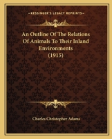 An Outline Of The Relations Of Animals To Their Inland Environments 1166482650 Book Cover