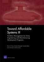 Toward Affordable Systems III: Portfolio Management for Army Engineering and Manufacturing Development Programs 0833060392 Book Cover
