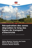 Récupération des zones dégradées le long des lignes de transport d'électricité (French Edition) 6207727509 Book Cover