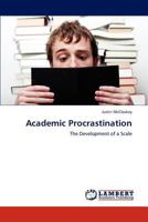Academic Procrastination: The Development of a Scale 3659182125 Book Cover