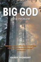 Big God, Little Problem 1938526864 Book Cover