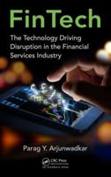 FinTech: The Technology Driving Disruption in the Financial Services Industry 0367657287 Book Cover