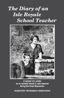 The Diary of an Isle Royale School Teacher 093528902X Book Cover