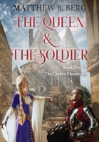 The Queen & The Soldier 0978579178 Book Cover