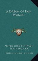 Dream of Fair Women 1417941383 Book Cover