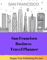San Francisco Business Travel Planner 1691096431 Book Cover