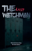 The Last Watchman B0F747MJCL Book Cover