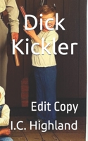 Dick Kickler .4: Norman Rockwell Painting With A Mossberg B0BGZM9MLQ Book Cover