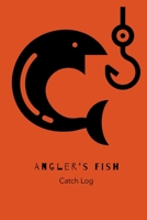 Angler's Fish Catch Log: Fishing Log Notebook to record vital info on up to 800 catches 1692583212 Book Cover