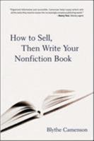 How to Sell, Then Write Your Nonfiction Book 0658021044 Book Cover