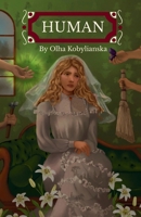 Human: A classic, feminist, Ukrainian novella, in English for the first time. B0FSBQPLZW Book Cover