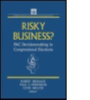 Risky Business: Pac Decision Making and Strategy: Pac Decision Making and Strategy 156324294X Book Cover