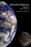 Doctrinal Quotes volume I 0557481007 Book Cover