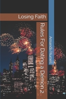 Rules For Dating a Demon 2: Losing Faith 1079616160 Book Cover