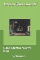 Llano Adentro en Letra Viva : Volumen I 1717782299 Book Cover