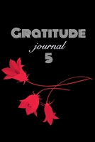 Gratitude Journal: 5 Minutes A Day Book for mindfulness reflection gratitude journal daily Gift: Blank Lined Notebook / ( 6 x 9 - 120 Blank Lined Pages ) Matte Finish 1676240039 Book Cover