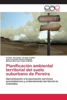 Planificacion Ambiental Territorial del Suelo Suburbano de Pereira 3659049395 Book Cover