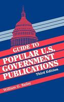 Guide to Popular U.S. Government Publications 1563080311 Book Cover