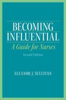 Becoming Influential: A Guide for Nurses 0130485195 Book Cover