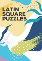 Latin Square Puzzles: 200 Challenging Letter Puzzles (Large Print) 167748473X Book Cover