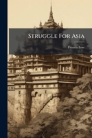 Struggle For Asia 1245074636 Book Cover