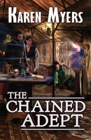 The Chained Adept 1629620297 Book Cover