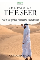 The Path of the Seer: How To Use Spiritual Vision In Our Troubled World B08HGLNK5C Book Cover