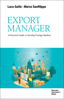 Export Manager: A Practical Guide to Develop Foreign Markets B0CMGBKNMC Book Cover