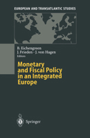 Monetary and Fiscal Policy in an Integrated Europe 3642798195 Book Cover