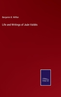 Life and Writings of Juán Valdés 3744742156 Book Cover