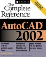 AutoCAD(R) 2002: The Complete Reference 0072224290 Book Cover