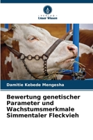 Bewertung genetischer Parameter und Wachstumsmerkmale Simmentaler Fleckvieh (German Edition) 6208340101 Book Cover