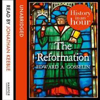 The Reformation: History in an Hour 0008337608 Book Cover
