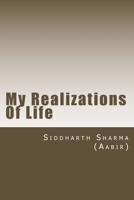 My Realizations Of Life 1511590815 Book Cover