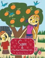 Sam & The Red Shopping Cart 1481773402 Book Cover