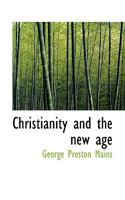 Christianity and the new age 0530842734 Book Cover